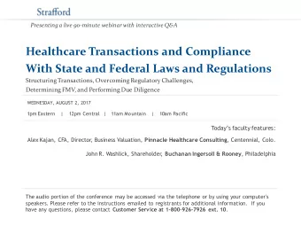 Healthcare Transactions and Compliance  With State and Federal Laws and Regulations  Structuring