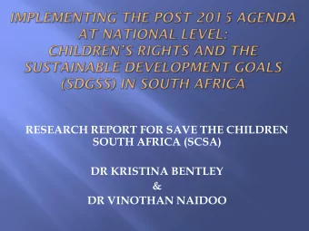 DR VINOTHAN NAIDOO  MGDs, SDGs and CHILDRENS RIGHTS  SA contribution to global report