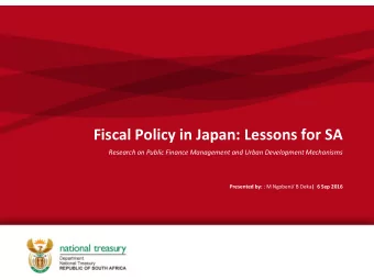 Fiscal Policy in Japan: Lessons for SA  Research on Public Finance Management and Urban Development