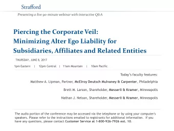 Piercing the Corporate Veil:  Minimizing Alter Ego Liability for  Subsidiaries, Affiliates and