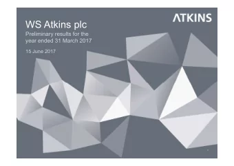 WS Atkins plc  Preliminary results for the  year ended 31 March 2017  15 June 2017  1  Uwe Krueger