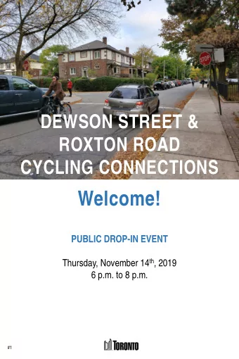 Welcome!  PUBLIC DROP-IN EVENT Thursday, November 14 th , 2019  6 p.m. to 8 p.m.  #1  PURPOSE OF