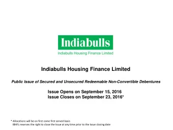 Indiabulls Housing Finance Limited Public Issue of Secured and Unsecured Redeemable Non-Convertible