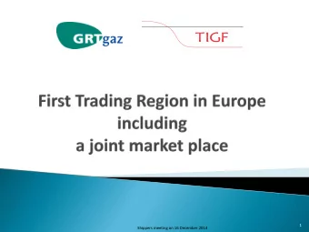 1  Shippers meeting on 16 December 2014  2  Shippers meeting on 16 December 2014  3  Shippers