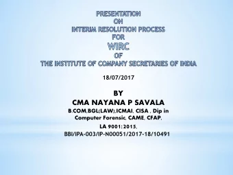 KEY  PROVISIONS RELATING  TO  INTERIM  RESOLUTION PROCESS  ROLE  OF  INTERIM  RESOLUTION