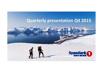 Quarterly presentation Q4 2015 4 th quarter report 2015 - Group  Profits before tax: NOK 1 033
