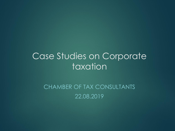 case studies on corporate taxation
