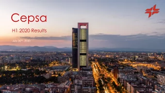 Cepsa  H1 2020 Results July 30 th , 2020  Disclaimer This presentation has been prepared by