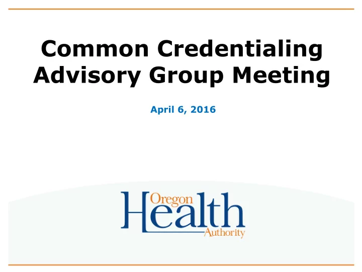 common credentialing advisory group meeting