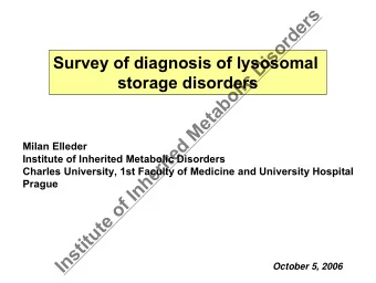 s  r  e  d  r  o  s  i  Survey  of diagnosis  of lysosomal  D  c  storage disorders  i  l  o  b  a