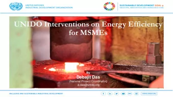 UNIDO Interventions on Energy Efficiency  for MSMEs  By  Debajit Das  (National Project