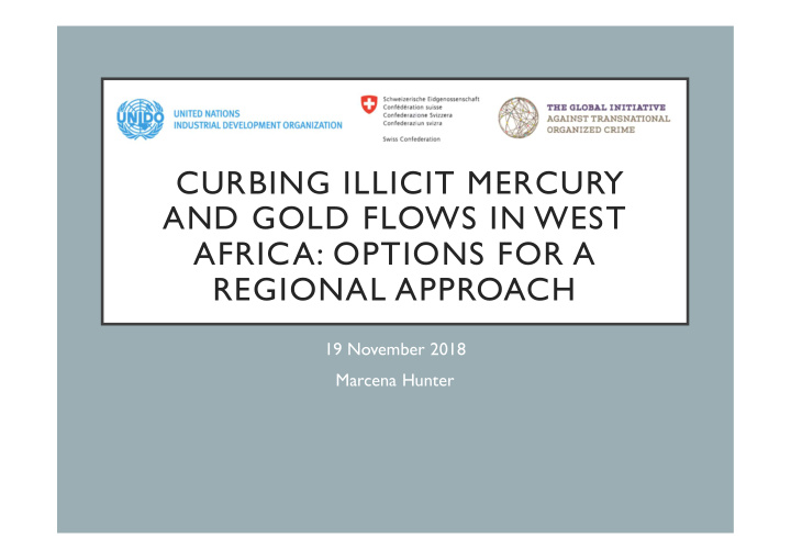 curbing illicit mercury and gold flows in west africa