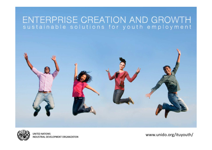 unido org ituyouth the global initiative for decent jobs