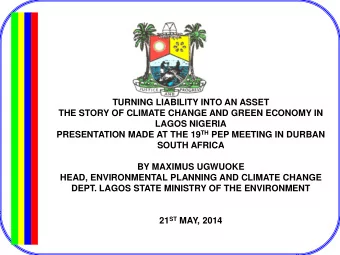 TURNING LIABILITY INTO AN ASSET  THE STORY OF CLIMATE CHANGE AND GREEN ECONOMY IN  LAGOS NIGERIA