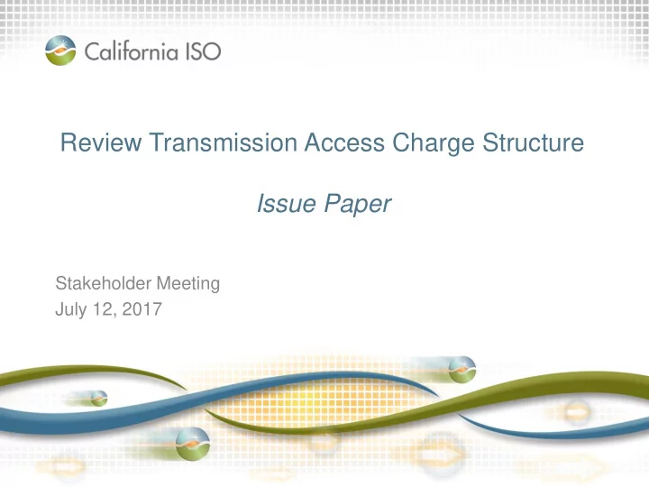 review transmission access charge structure issue paper