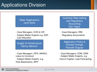 Applications Division  Incentive Rate-setting  Major Applications  and Regulatory  Jane Scott
