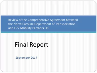 Final Report  September 2017  Overview  Mercator Advisors LLC (Mercator) was retained to review the