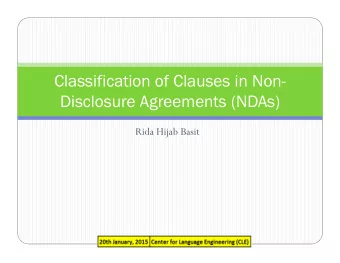 Classification of Clauses in Non-  Disclosure Agreements (NDAs)  Rida Hijab Basit  Overview