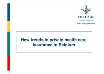 New trends in private health care  insurance in Belgium  Contents  The Belgian health care