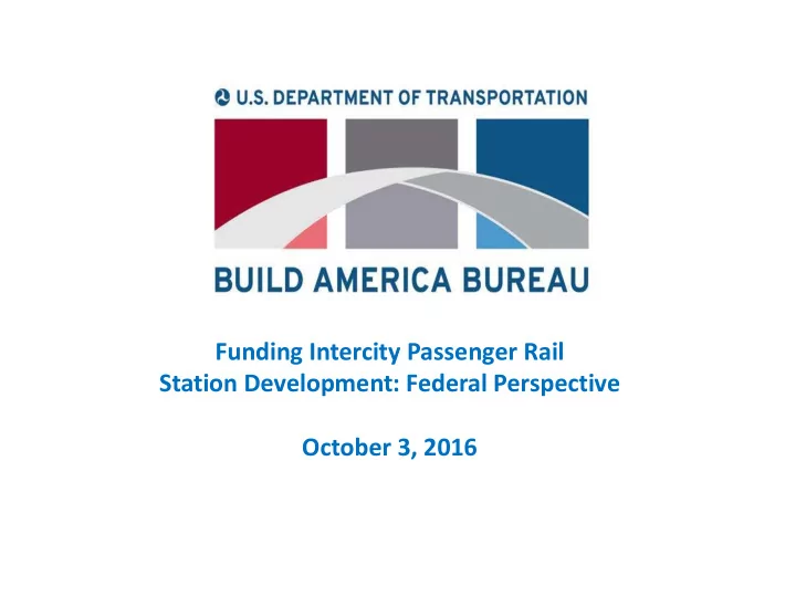 funding intercity passenger rail station development