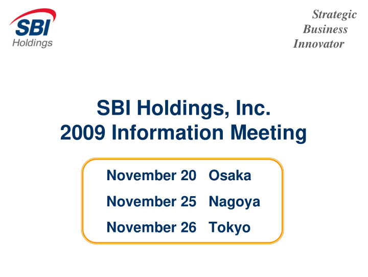 sbi holdings inc 2009 information meeting