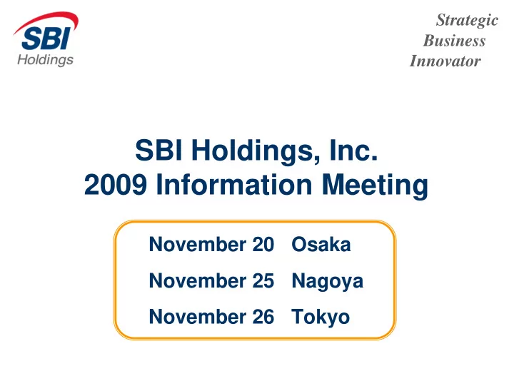 sbi holdings inc 2009 information meeting