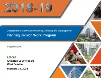 Arlington County Board  Work Session  February 13, 2018  Introduction  The following preliminary