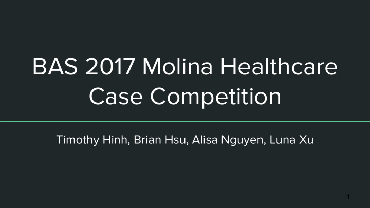bas 2017 molina healthcare case competition