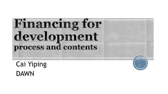 Cai Yiping  DAWN  Political momentum and impact on post 2015  Date and venue : from 13 to 16