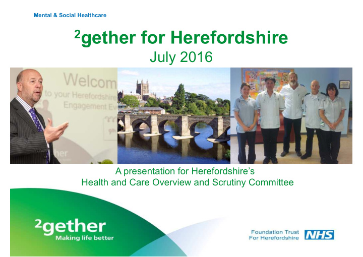 july 2016 a presentation for herefordshire s