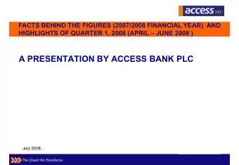 FACTS BEHIND THE FIGURES  HIGHLIGHTS OF QUARTER 1, 2008 (APRIL  JUNE 2008 )  A PRESENTATION BY