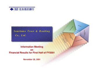 B a nking Co.,  L td .  Information Meeting  on  Financial Results for First Half of FY2001
