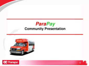 ParaPay  Community Presentation  0 What is ParaPay?   A personal account to pay your fare when