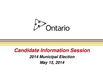 Candidate Information Session  2014 Municipal Election  May 15, 2014  DISCLAIMER  The information
