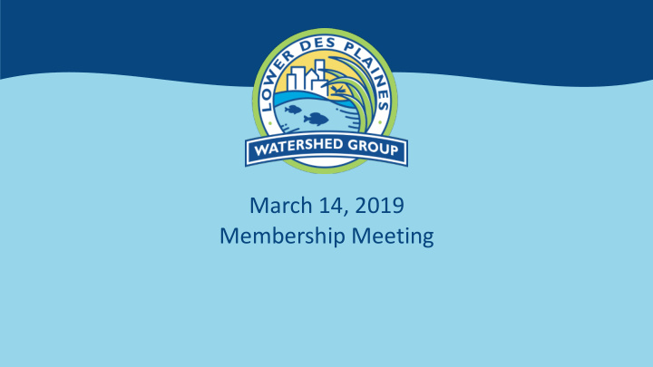 march 14 2019 membership meeting agenda
