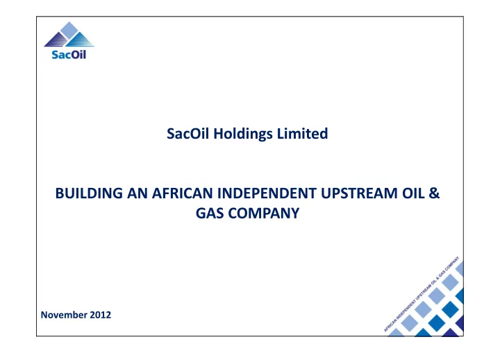 sacoil holdings limited building an african independent