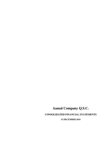Aamal Company Q.S.C.  CONSOLIDATED FINANCIAL STATEMENTS 31 DECEMBER 2010  INDEPENDENT AUDITORS