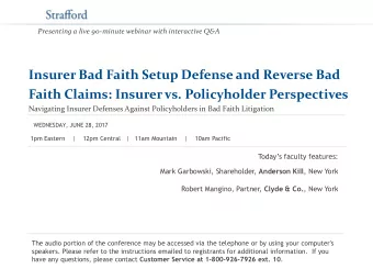 Insurer Bad Faith Setup Defense and Reverse Bad  Faith Claims: Insurer vs. Policyholder