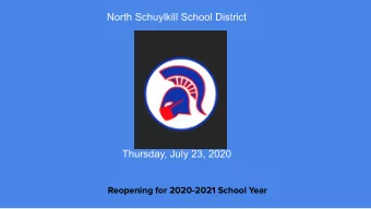 North Schuylkill School District  Thursday, July 23, 2020  Reopening for 2020-2021 School Year