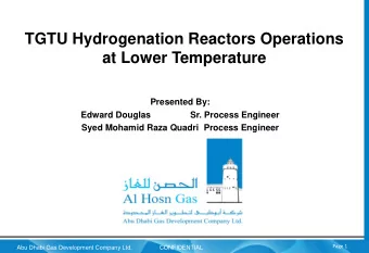 TGTU Hydrogenation Reactors Operations  at Lower Temperature  Presented By:  Edward Douglas  Sr.