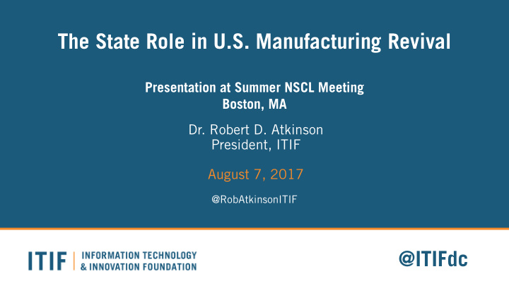 the state role in u s manufacturing revival