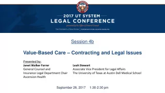 Value-Based Care  Contracting and Legal Issues  Presented by:  Janet Walker Farrer  Leah Stewart