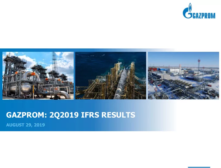 gazprom 2q2019 ifrs results