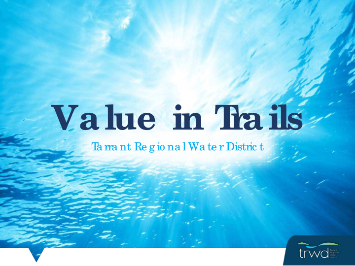 value in t r ails