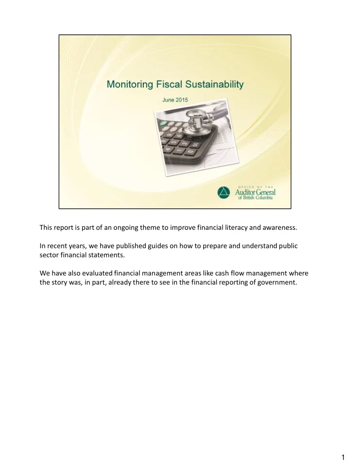 we have also evaluated financial management areas like
