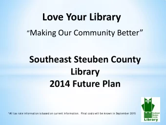Love Your Library  Making Our Community Better  Southeast Steuben County  Library  2014