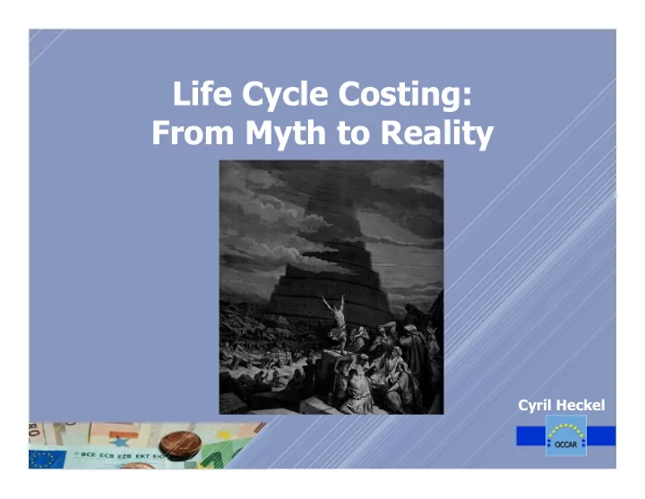 life cycle costing from myth to reality