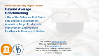 Beyond Average  Benchmarking - Use of the Delaware Cost Study  data and Data Envelopment  Analysis