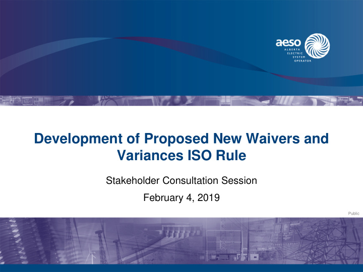 development of proposed new waivers and variances iso rule