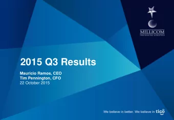 2015 Q3 Results  Mauricio Ramos, CEO  Tim Pennington, CFO  22 October 2015  Disclaimer This